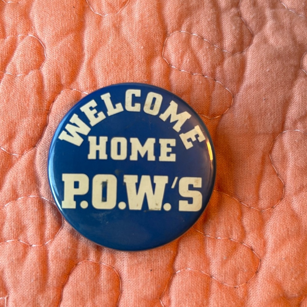 Welcome home. POW‘s World War III button.